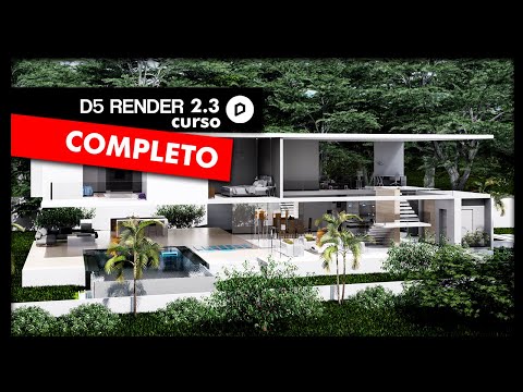 D5 Render 2.3 - Aprende a crear renders realistas - Curso completo para diseñadores y arquitectos