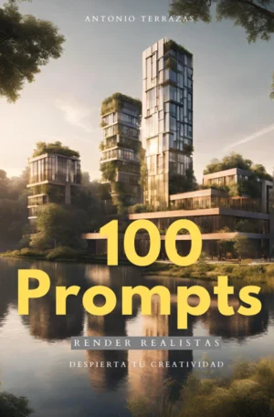 100 Prompts para Renders Arquitectónicos con IA
