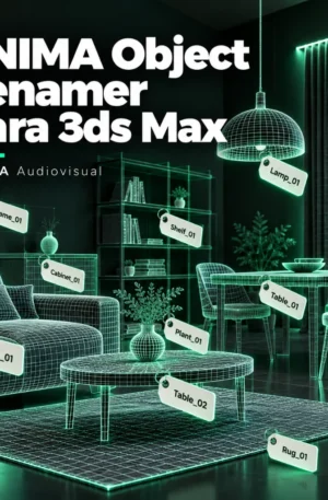 ANIMA Object Renamer — Script para Renombrar Objetos en 3ds Max — ANIMA Audiovisual